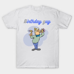 birthday guy T-Shirt